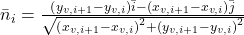 {\bar{n}}_i=\frac{\left(y_{v,i+1}-y_{v,i}\right)\bar{i}-\left(x_{v,i+1}-x_{v,i}\right)\bar{j}}{\sqrt{\left(x_{v,i+1}-x_{v,i}\right)^2+\left(y_{v,i+1}-y_{v,i}\right)^2}}