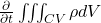 \frac{\partial }{\partial t}\iiint_{CV}{\rho dV}