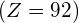 \left(Z=92\right)