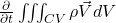 \frac{\partial }{\partial t}\iiint_{CV}{\rho \vec{V} dV}