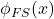 \phi_{FS}(x)