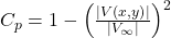 C_p=1-\left(\frac{\left|V\left(x,y\right)\right|}{|V_\infty|}\right)^2