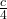 \frac{c}{4}