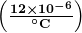 \boldsymbol{\left(\frac{12\times10^{-6}}{^{\circ}\textbf{C}}\right)}