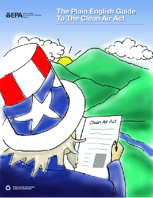 An illustration shows the Uncle Sam character reading a document titled “Clean Air Act”. In the background is a landscape of mountains and a river. Next to the EPA logo is the label “The Plain English Guide to the Clean Air Act”.
