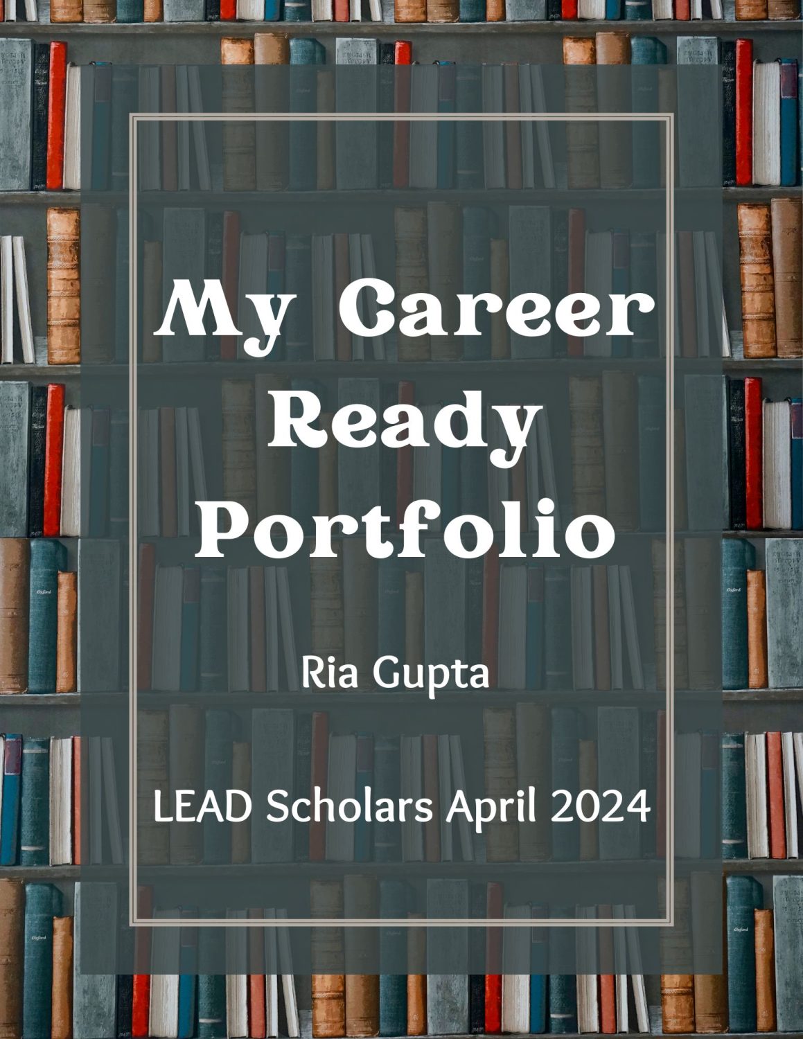 Cover image for My Career Ready Portfolio: Ria Gupta