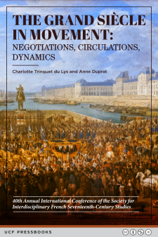 The Grand Siècle in Movement: Negotiations, Circulations, Dynamics book cover